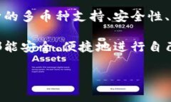 t p钱包是一个比较广泛的概念，通常是指与加密